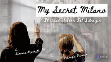 My secret Milano: il Quadrilatero del silenzio