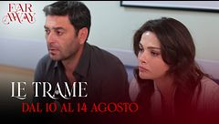 Le trame dal 10 al 14 agosto