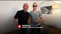 Interpol: guarda l’intervista a Paul Banks