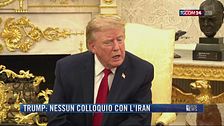Breaking News delle 18.00 | Trump: Nessun colloquio con l'Iran
