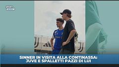 Sinner alla Continassa: Juve e Spalletti pazzi di lui