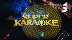 Super Karaoke: da martedì 8 settembre, in prima serata su Canale 5