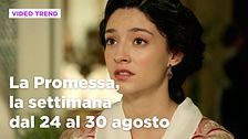 La promessa, il riassunto della settimana dal 24 al 30 agosto