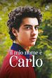Il mio nome è Carlo: prossimamente su Canale 5