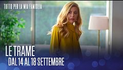 Le trame dal 14 al 18 settembre