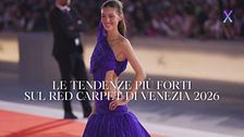 Il meglio delle tendenze dai red carpet di Venezia 2026