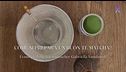 Come preparare il matcha perfetto a casa
