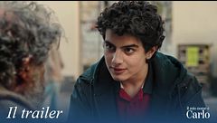 Il mio nome è Carlo: il trailer
