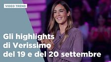 Gli highlights di Verissimo del 19 e del 20 settembre