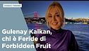 Gulenay Kalkan, chi è Feride di Forbidden Fruit