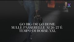 Accessori dalle passerelle Autunno Inverno 2026: le borse grandi di tendenza