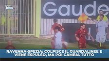 Ravenna-Spezia: colpisce il guardalinee e viene espulso, ma poi cambia tutto