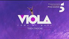 Viola come il mare 3: prossimamente, su Canale 5