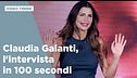 Claudia Galanti, l'intervista in 100 secondi