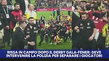 Far west al termine di Gala-Fener: giocatori divisi solo dalla polizia