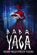 Trailer - Baba Yaga: incubo nella foresta oscura