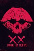 XX - Donne da morire