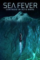 Sea Fever - Contagio in alto mare