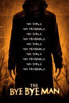 The bye bye man
