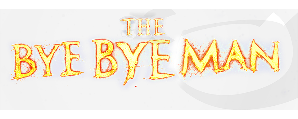 The bye bye man - Film Mediaset Infinity