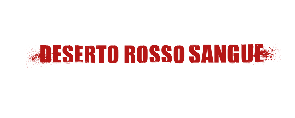 Deserto rosso sangue - Film Mediaset Infinity