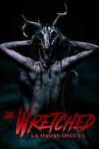 The Wretched: La Madre Oscura