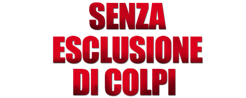 Senza esclusione di colpi - Film Mediaset Infinity