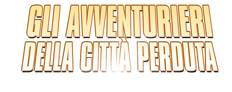 Gli avventurieri della città perduta - Film Mediaset Infinity