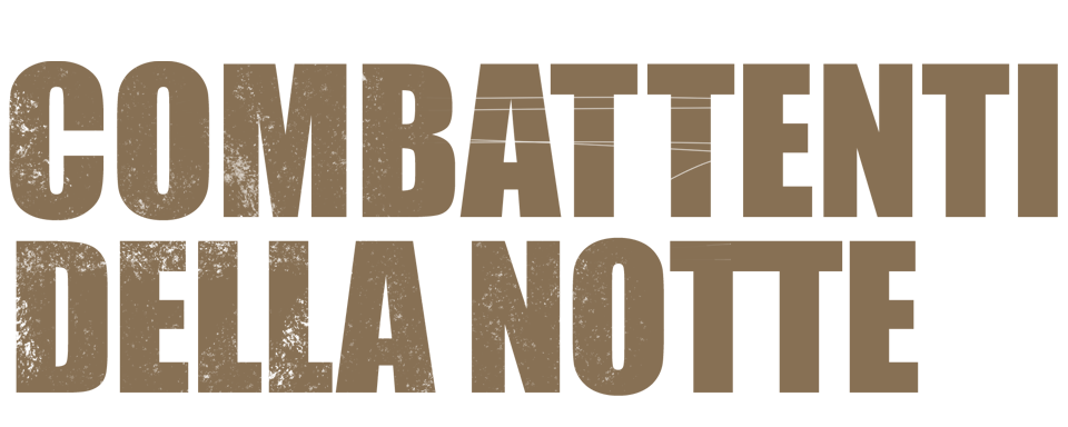 Combattenti della notte - Film Mediaset Infinity