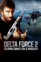 Delta force 2 - Colombia connection: il massacro