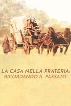 La casa nella prateria: ricordando il passato