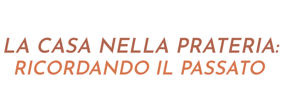 La casa nella prateria: ricordando il passato - Film Mediaset Infinity
