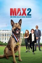 Max 2: un eroe alla casa bianca