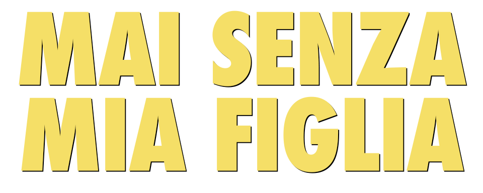 Mai senza mia figlia - Film Mediaset Infinity