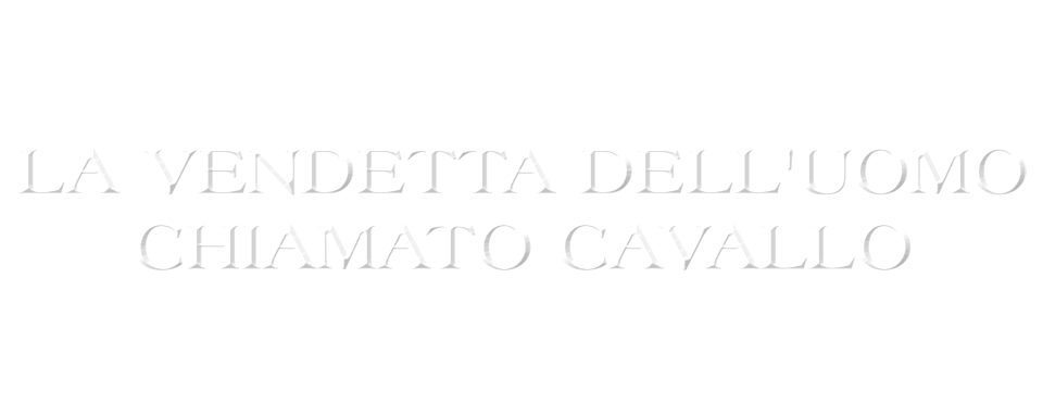 La vendetta dell'uomo chiamato cavallo - Film Mediaset Infinity