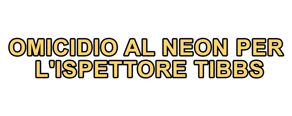 Omicidio al neon per l'ispettore Tibbs - Film Mediaset Infinity