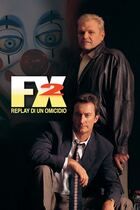 FX 2 - Replay di un omicidio