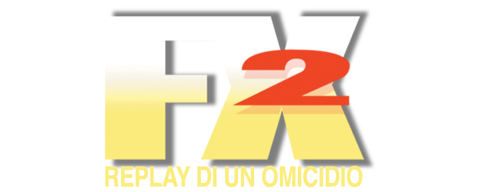 FX 2 - Replay di un omicidio - Film Mediaset Infinity