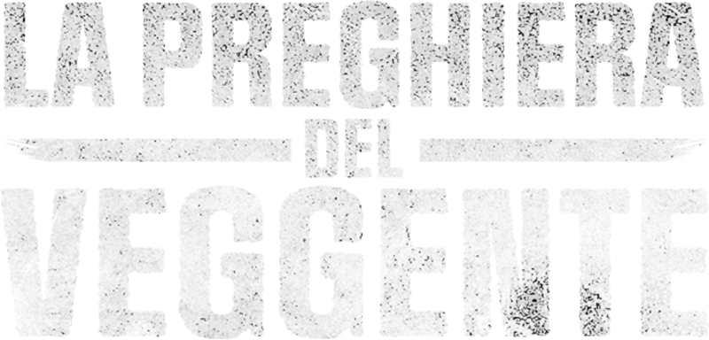 La preghiera del veggente - Film Mediaset Infinity