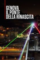 Genova: il ponte della rinascita