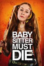 Babysitter must die