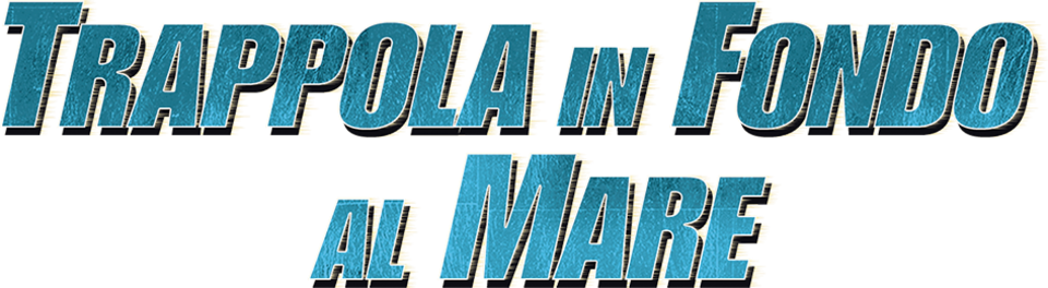 Trappola in fondo al mare - Film Mediaset Infinity