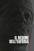 Il regime dell'euforia