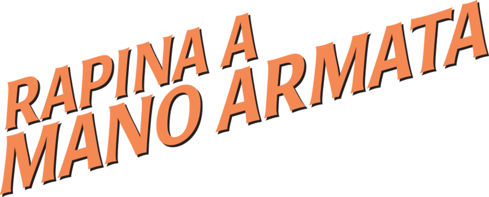 Rapina a mano armata - Film Mediaset Infinity