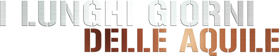 I lunghi giorni delle aquile - Film Mediaset Infinity