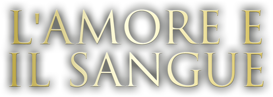 L'amore e il sangue - Film Mediaset Infinity