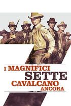 I magnifici 7 cavalcano ancora...