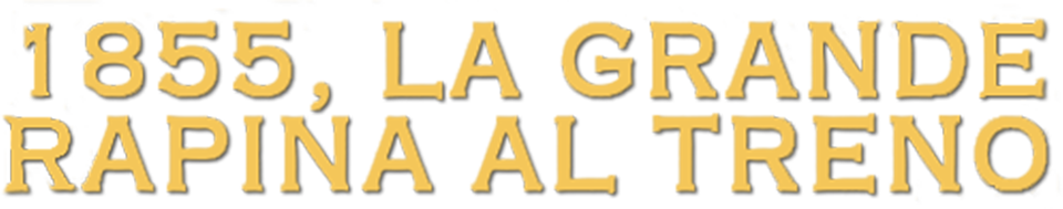 1855: La grande rapina al treno - Film Mediaset Infinity