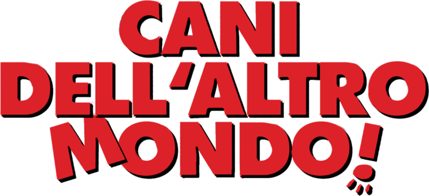Cani dell'altro mondo! - Film Mediaset Infinity