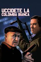 Uccidete la colomba bianca